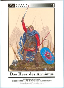 Das Heer des Arminius - Heere & Waffen Bd. 11